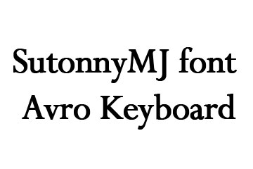 SutonnyMJ font with Avro Keyboard