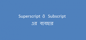 Use of Superscript and subscript in ms word 2010
