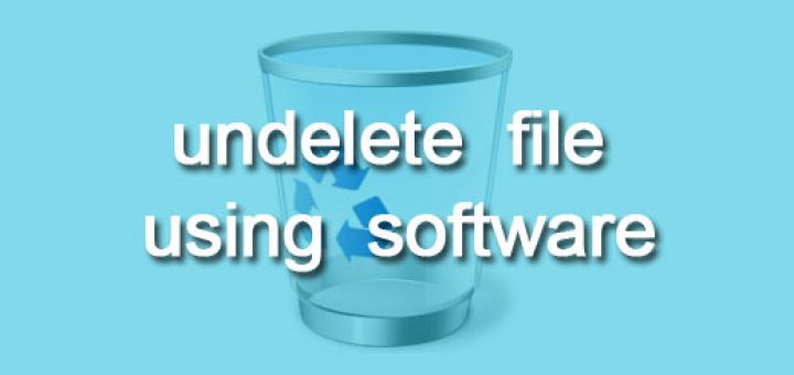 undelete file using software